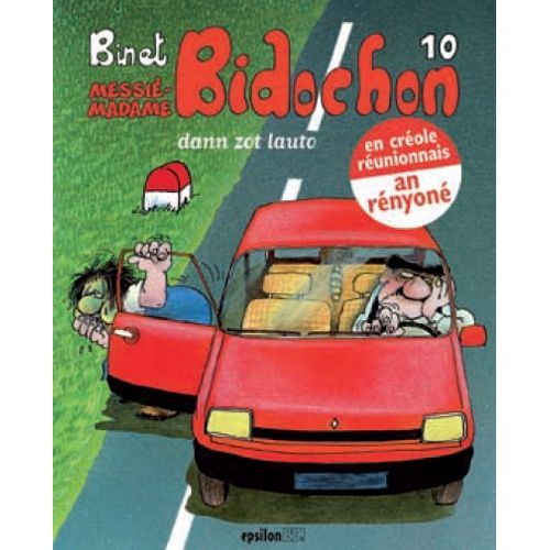 Les Bidochon Tome 10 - Bidochon Dann Zot Lauto - Madame Bidochon Dann Zot Lauto