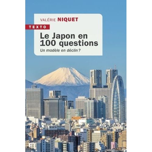 Le Japon En 100 Questions - Un Modèle En Déclin ?