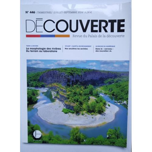 Découverte (Revue Du Palais De La Découverte) N° 446 Juillet-Septembre 2024