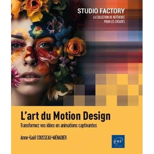 L?Art Du Motion Design - Transformez Vos Idées En Animations Captivantes