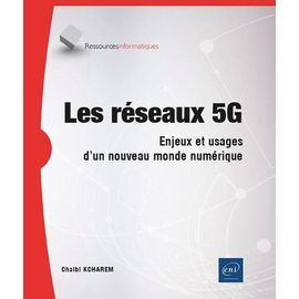 Les Réseaux 5g - Enjeux Et Usages D'un Nouveau Monde Numérique