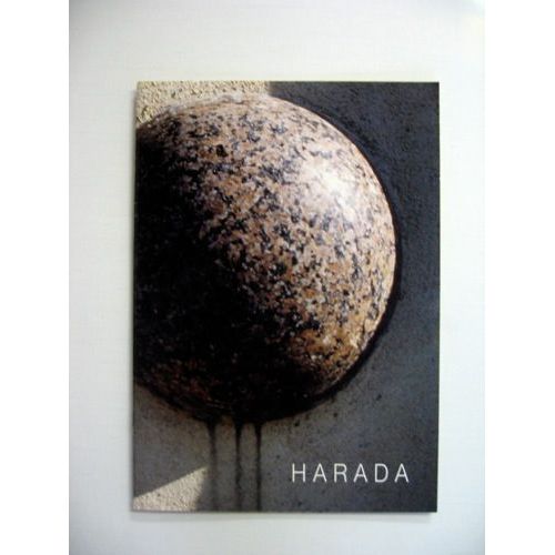 Harada Tetsuo, Artiste Sculpteur - Catalogue Français Anglais Japonais