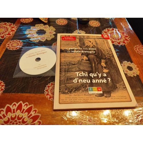 Le Parler De Nos Aïeux De Haute-Bretagne - Tchi Qu'y A D'neu Anné ?