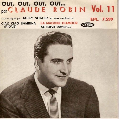 Oui Oui Oui Oui - Ciao Ciao Bambina - La Madone D'amour - Ce Serait Domage