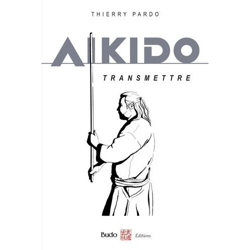 Aïkido - Transmettre