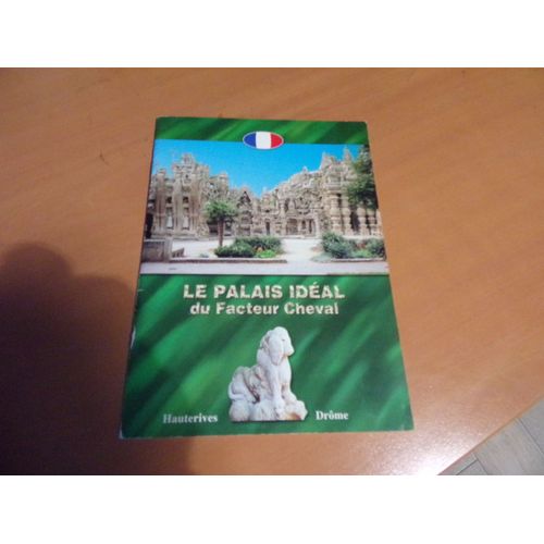 Le Palais Idéal Du Facteur Cheval