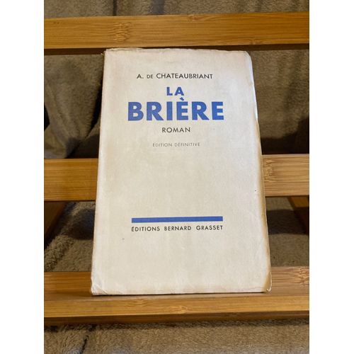 A. De Chateaubriand La Brière Roman Éditions Bernard Grasset 1933