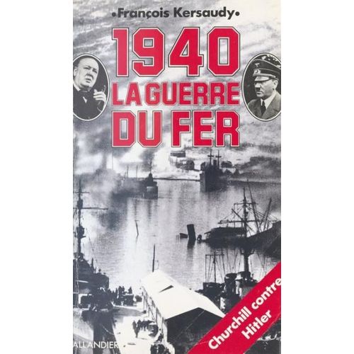 1940 La Guerre Du Fer