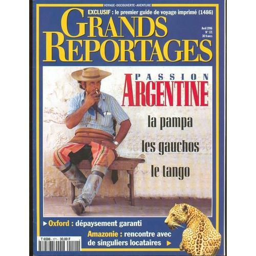 Grands Reportages , Passion Argentine N°171