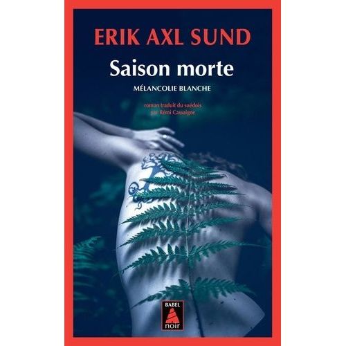 Saison Morte - Mélancolie Blanche