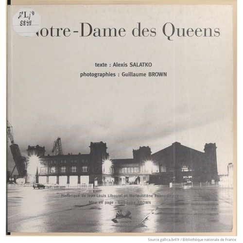 Notre-Dame-Des-Queens - Texte D'alexis Salatko - Photographies De Guillaume Brown