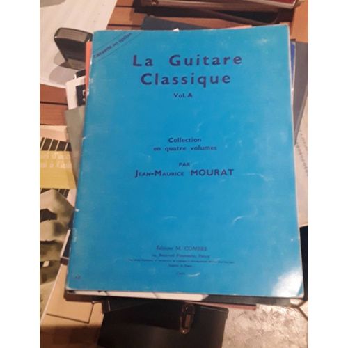 La Guitare Classique Vol A Mourat Édition
