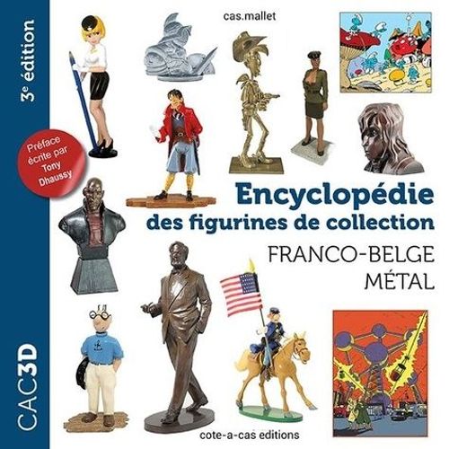 Encyclopédie Des Figurines De Collection - Franco-Belge Métal