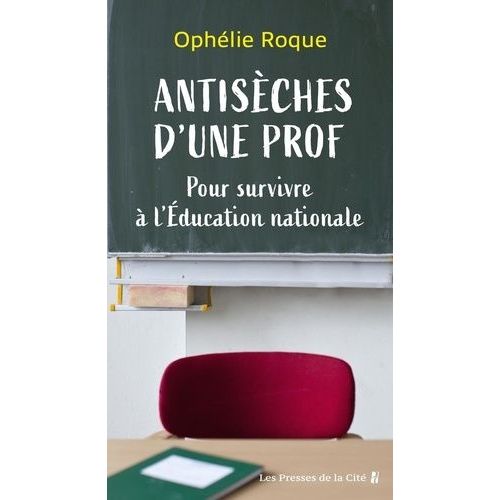 Antisèches D'une Prof - Pour Survivre À L'education Nationale