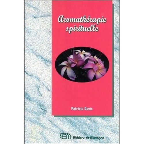 Aromathérapie Spirituelle