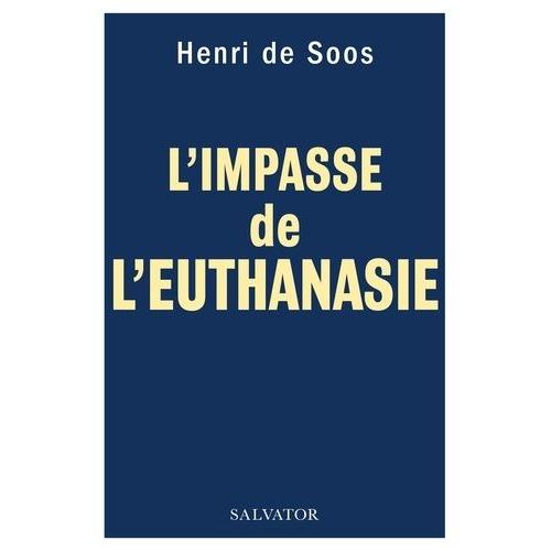 L'impasse De L'euthanasie