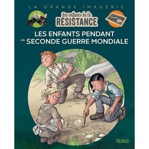Les Enfants De La Résistance - Les Enfants Pendant La Seconde Guerre Mondiale