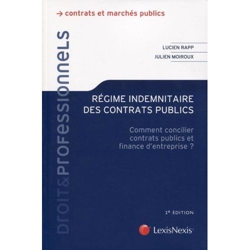 Régime Indemnitaire Des Contrats Publics - Comment Concilier Contrats Publics Et Finance D'entreprise ?