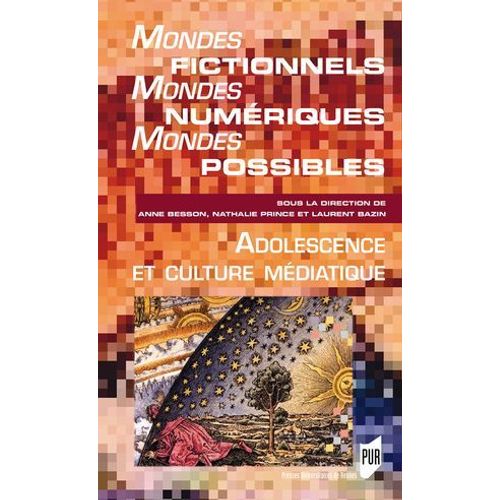Mondes Fictionnels, Mondes Numériques, Mondes Possibles