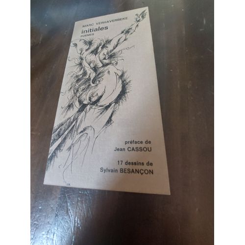 Marc Verhaverbeke Initiales Poèmes Préface De Jean Cassou 17 Dessins De Sylvain Besançon Poésie 1970