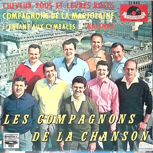 Les Compagnons De La Chanson - Cheveux Fous Et Lèvres Roses - 1962