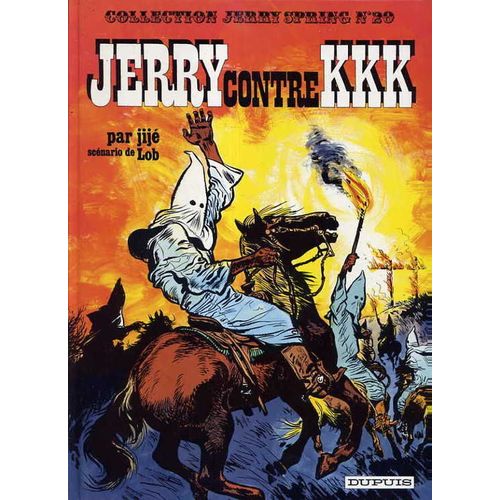 Jerry Spring Tome 20 - Jerry Contre Kkk