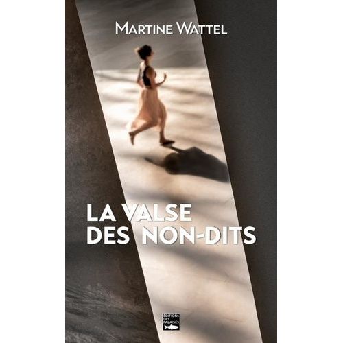 La Valse Des Non-Dits