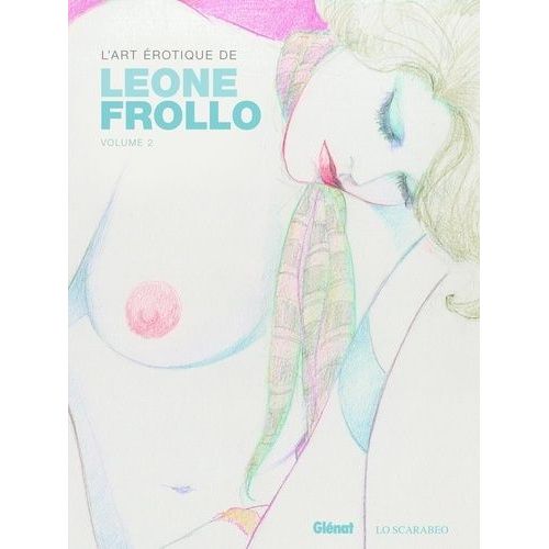 L'art Érotique De Leone Frollo - Volume 2