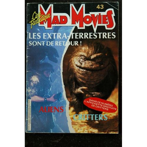 Ciné Fantastique Mad Movies N° 43 - 1986 - Les Extra-Terrestres Sont De Retour Aliens Critters