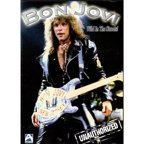 Bon Jovi - Wild In The Streets!