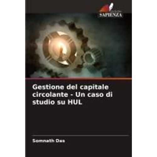 Gestione Del Capitale Circolante - Un Caso Di Studio Su Hul
