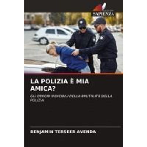 La Polizia È Mia Amica?