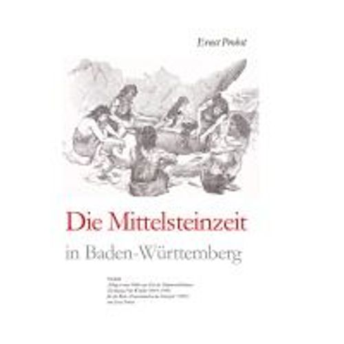 Die Mittelsteinzeit In Baden-Württemberg