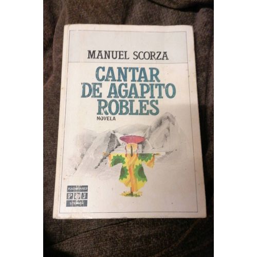 Ça Tar De Agapito Robles Novela De Manuel Scorza