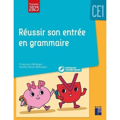 Réussir Son Entrée En Grammaire Ce1 - + Ressources Numériques