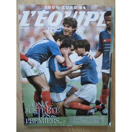 L'équipe Magazine N° 1667 - 100% Euro 84 - On A Juste Été Les Premiers