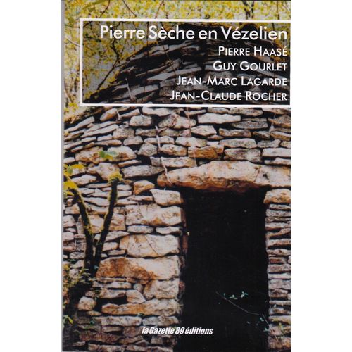 Pierre Sèche En Vézelien