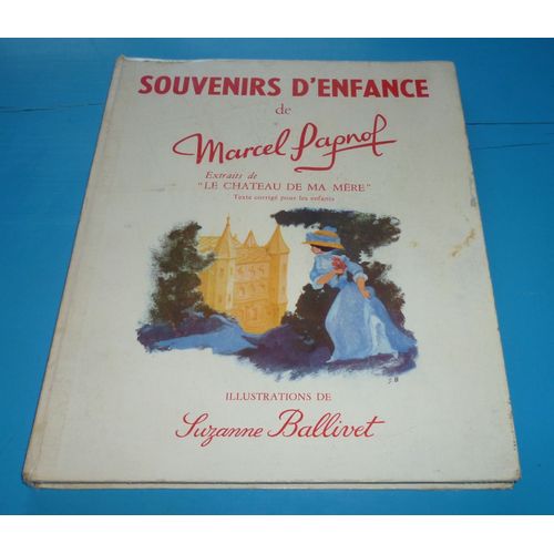 Souvenirs D' Enfance De Marcel Pagnol 1963 /Illus