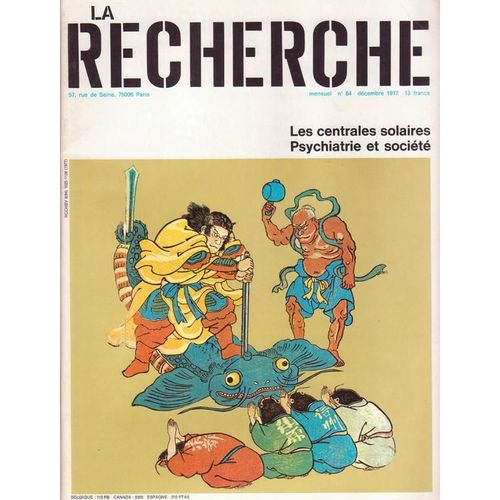 La Recherche  N° 84 : Les Centrales Solaires + Psychiatrie Et Société + Herpesvirus Et Cancer + Les Victoires De La Transcendance + Les Ressources Génétiques Des Plantes