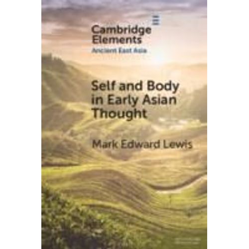 Self And Body In Early East Asian Thought
