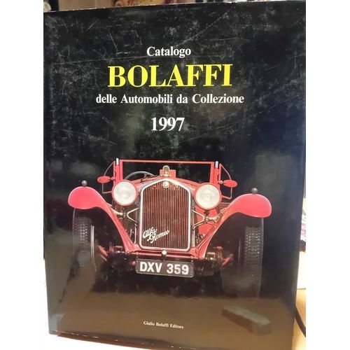 Catalogo Bolaffi Delle Automobili Da Collezione 1997