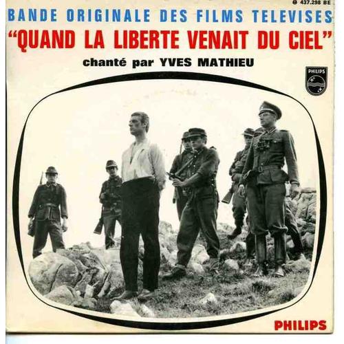 Quand La Liberte Venait Du Ciel - Original Soundtrack - 45 Tours Ep (Longue Durée)