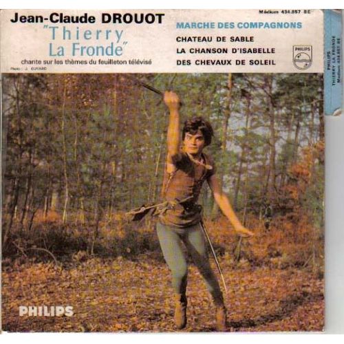 Thierry La Fronde - Marche Des Compagnons - Château De Sable - La Chanson D'isabelle - Des Chevaux De Soleil