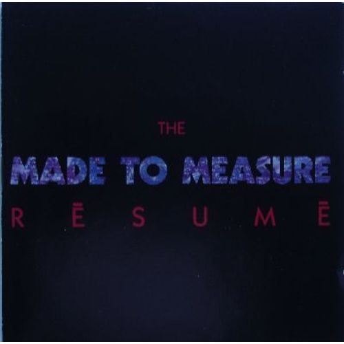 Made To Measure Résumé