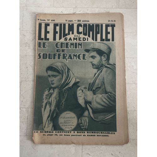 Le Film Complet Du Samedi N°926 - 9e Année - Octobre 1930 - Le Chemin De Souffrance - 