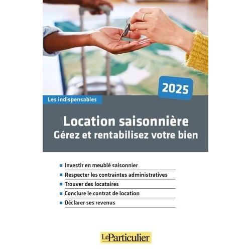 Location Saisonnière - Gérez Et Rentabilisez Votre Bien