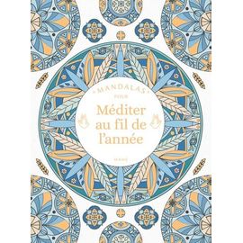 Mandalas Pour Méditer Au Fil De L'année