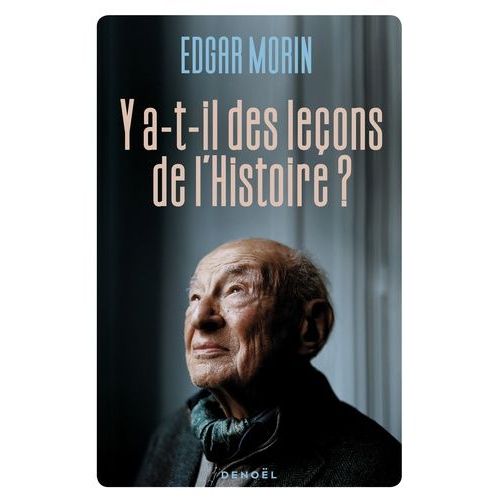 Y A-T-Il Des Leçons De L'histoire ?