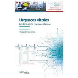 Urgences Vitales - Gestion De La Première Heure