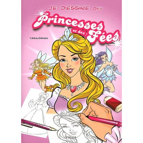 Je Dessine Des Princesses Et Des Fées